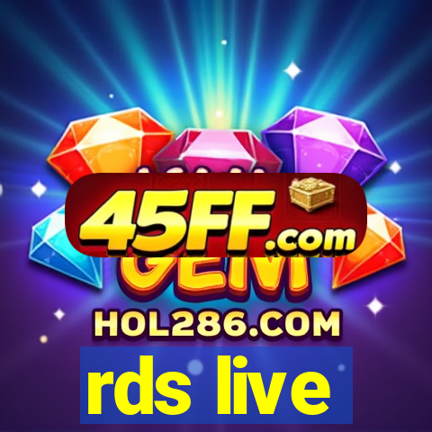 rds live